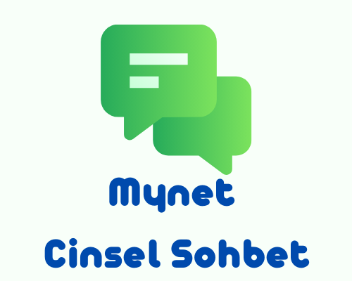 Mynet Cinsel Sohbet