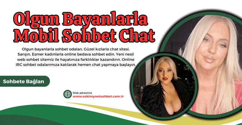 Olgun Bayanlarla Sohbet Odaları