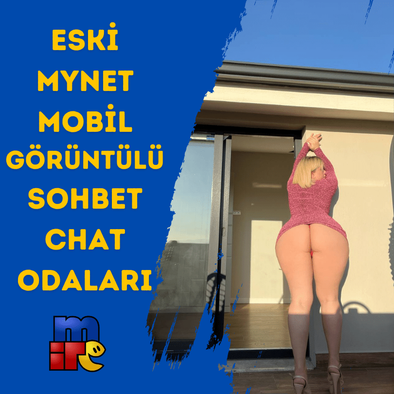 Eski Mynet Cinsel Sohbet Chat Siteleri